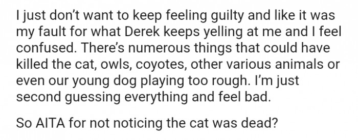 There are numerous things that could've killed the cat