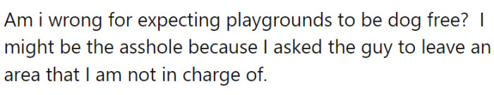 OP has offered the following explanation for why he thinks he might be the a-hole: