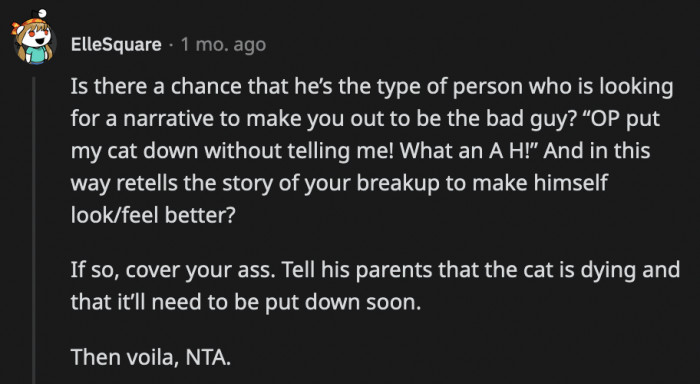 If he learns what happened to the cat, this guy will surely find a way to make it about OP not informing him and hurting him in the process.