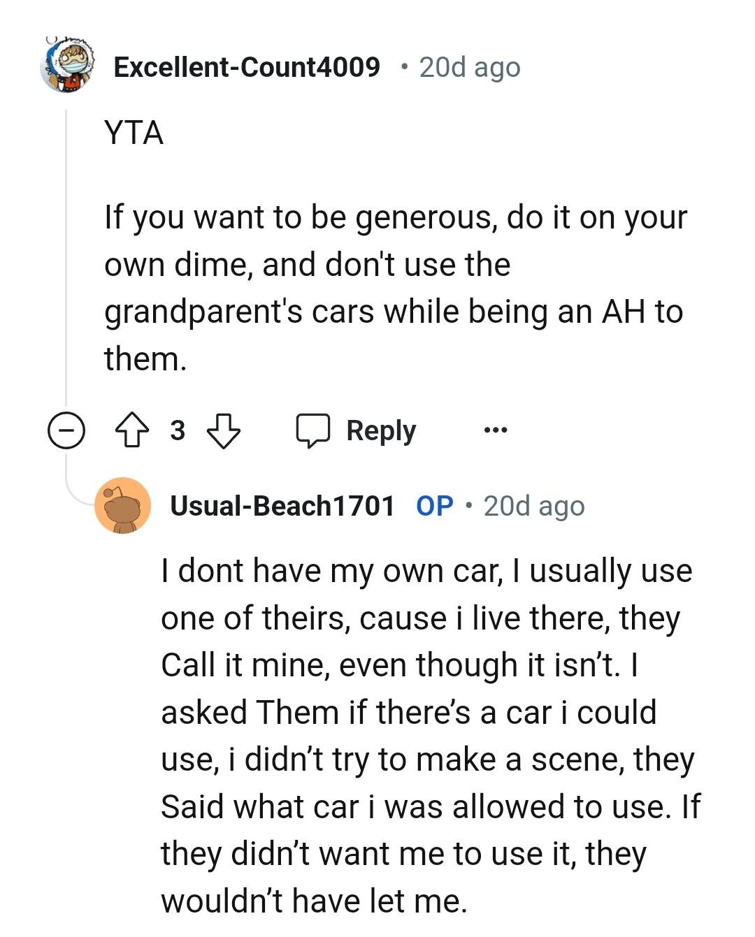 The OP doesn't have their own car