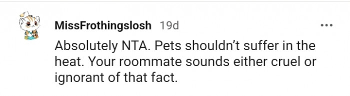 2. Your roommate sounds either cruel or ignorant