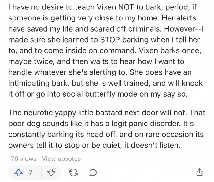 As long as the dog is well trained, occasional barking should be tolerated.