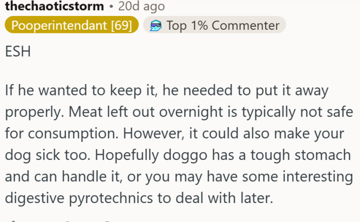 It could also make the dog sick, too