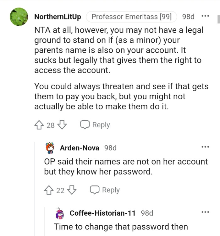 The OP could also threaten and see what happens