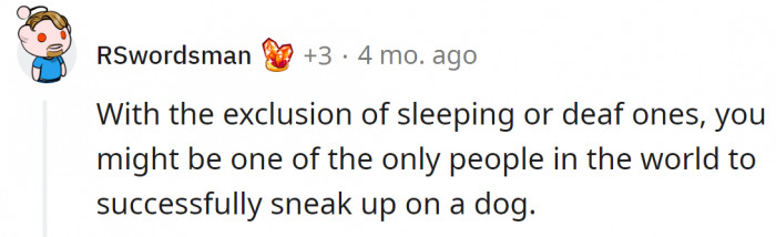 He succeeded and also got a reward for it.