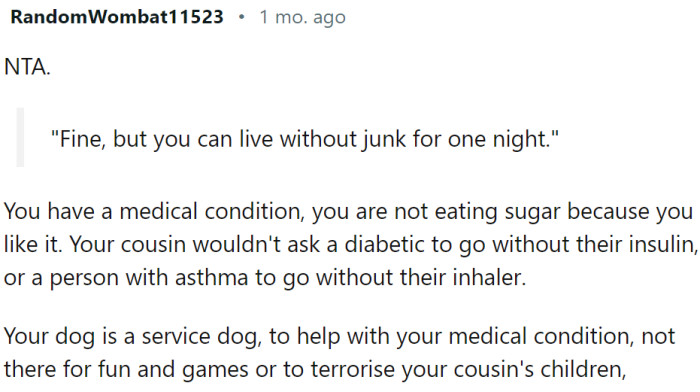 OP has a medical condition—she is not eating sugar because she likes it.