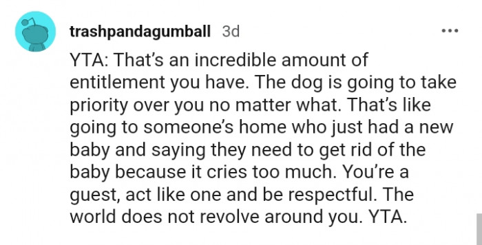 It's best to act like the guest you are and be respectful