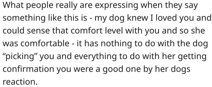 5. The dog merely confirmed what she already knew.