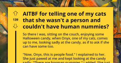 Redditors Roar At A Hoomans For Telling Her Cat That She Couldn't Have Human Candy Which Got The Cat Upset