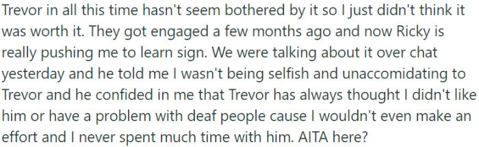 OP didn't prioritize learning sign language because Trevor didn't seem bothered before