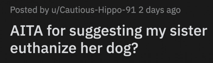 He even attacked OP when she was trying to reach for the remote while sitting next to him. He has behaved similarly towards their other family members and even OP's sister, his owner.