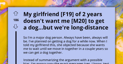 Long Distance Relationship In Distress As GF Forbids Boyfriend From Getting Dog, Wants To Do It When They Start Living Together