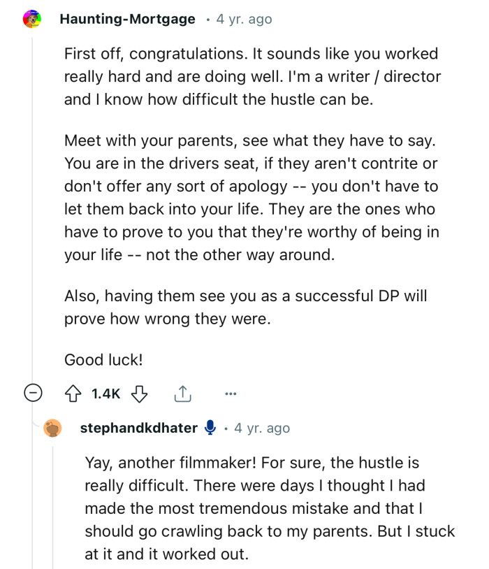 “Meet with your parents, see what they have to say. You are in the drivers seat.”