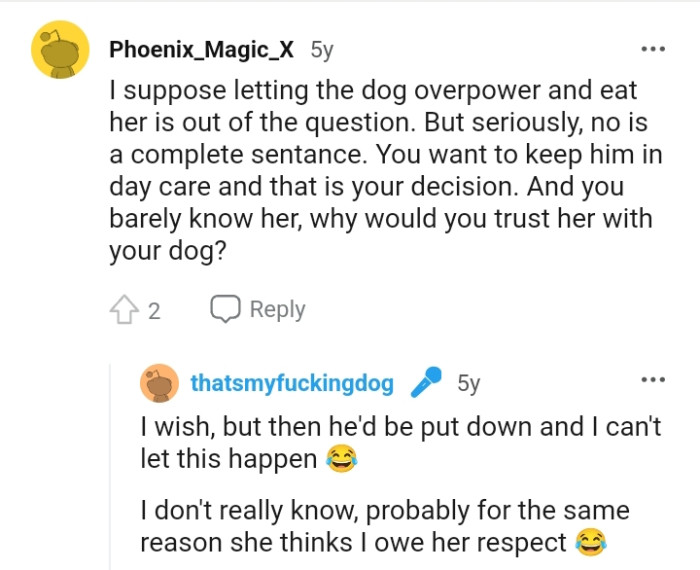 Why would the OP trust her with the dog?