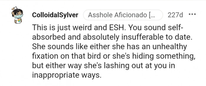 She has an unhealthy fixation on that bird