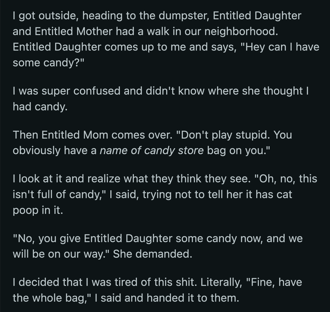 OP said he never promised anything. The mom yelled loudly enough for OP's mother to overhear.