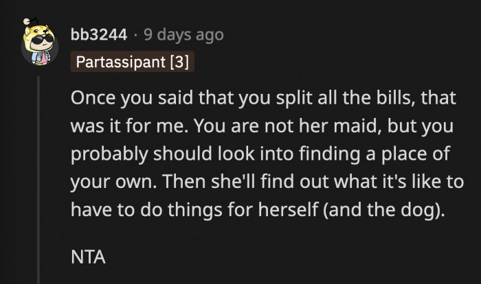 It's time for OP's sister to learn what it's like to do things for yourself