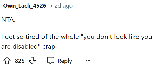 People truly think disabled means that you need to be visually unable to move or something - not true.