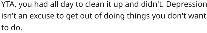 7. Using depression as an excuse to avoid responsibilities is not acceptable.