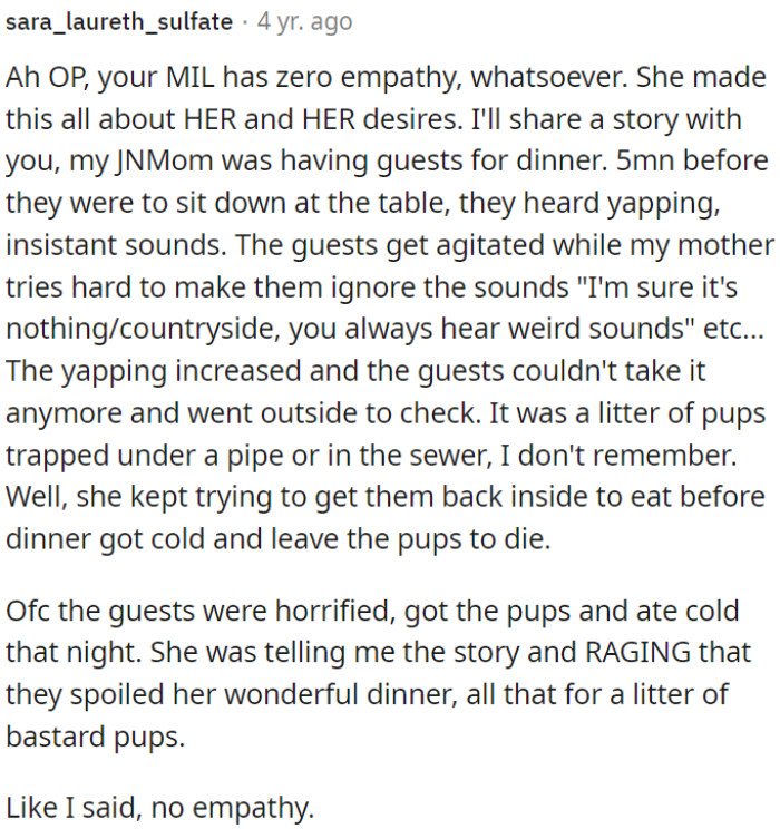 The MIL lacks empathy, making situations about herself.