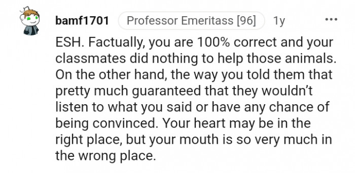 Your classmates did nothing to help those animals