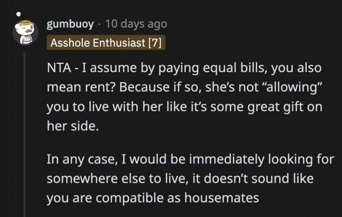 OP pays her fair share of the bills; she is not someone who was handed a great favor. OP is wrong to think that she owes her sister anything.