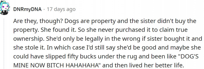 Dogs are property; that's the law