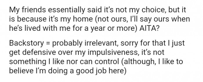 The OP's impulsiveness is not something she likes nor can control