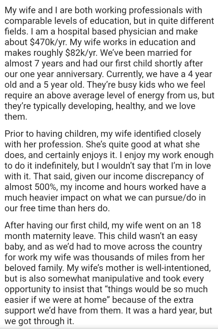 They’re busy kids who the OP and his wife feel require an above average level of energy from them