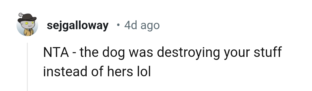 The dog is being destructive