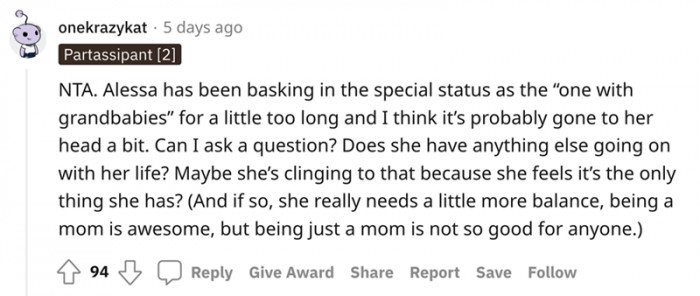 I guess Alessa just wanted all the praise and attention.