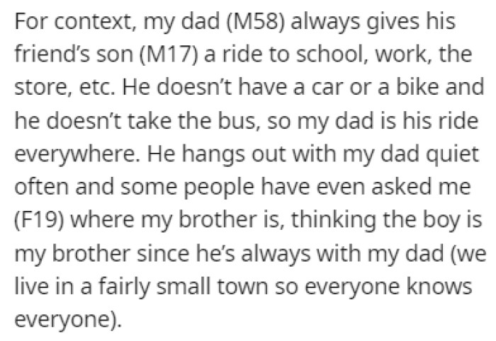 OP's dad always gives his friend's son a ride wherever he needs to go