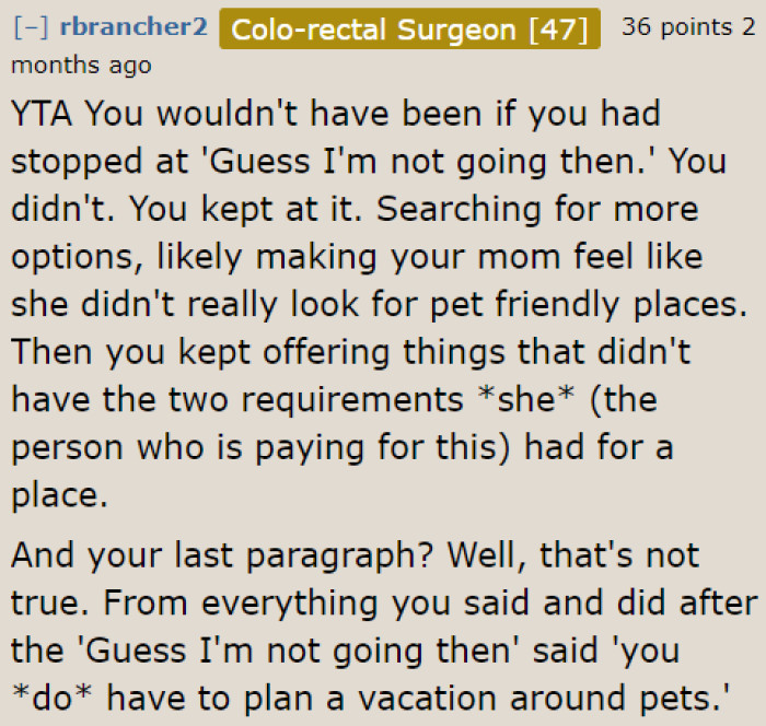 The OP's decision to keep the drama makes them the A-hole. They should have stopped convincing their mom to look for another place.