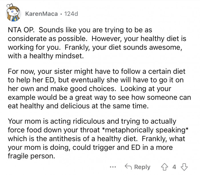 The mom is trying to force her lifestyle on OP.