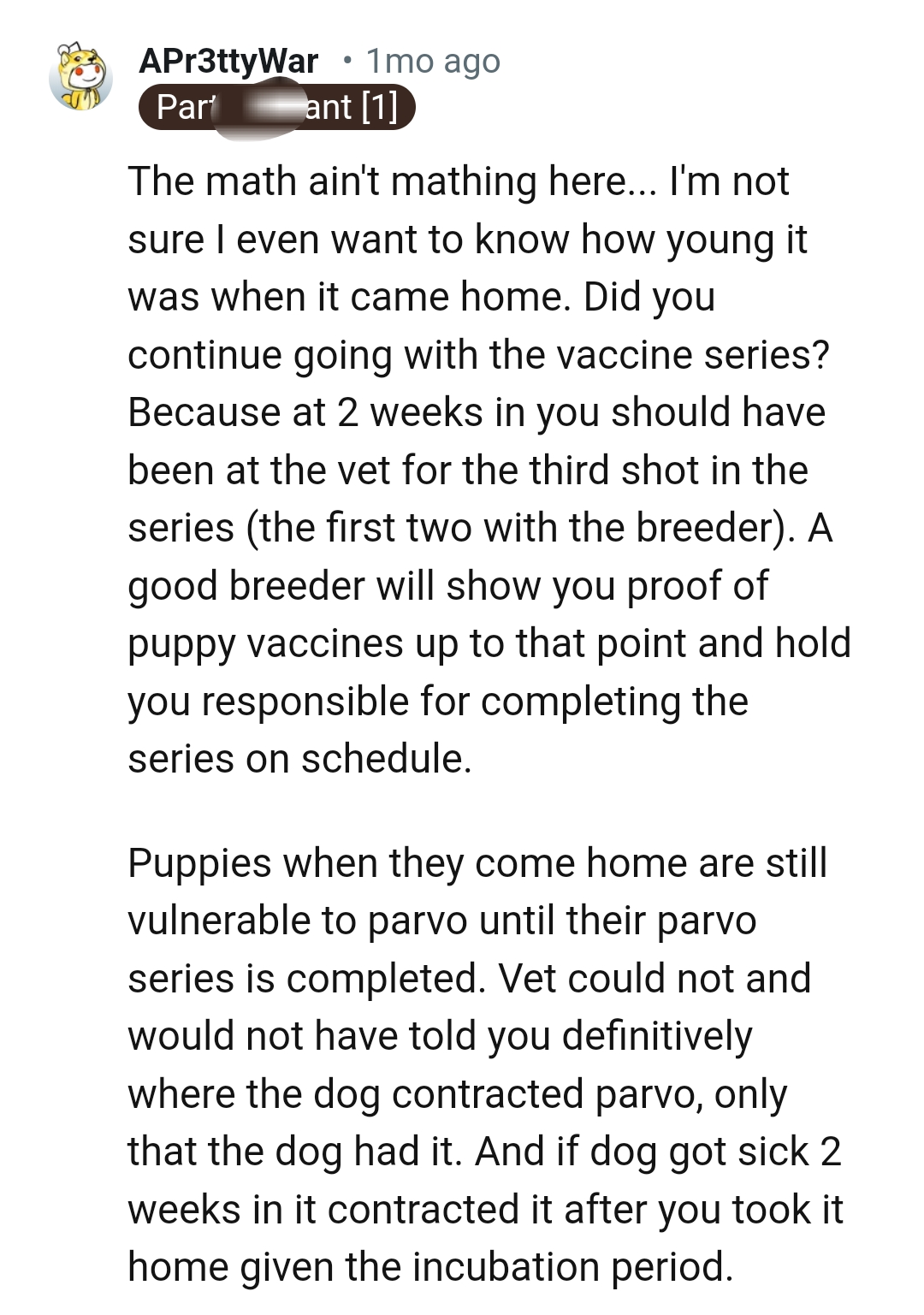 Puppies are vulnerable to parvo
