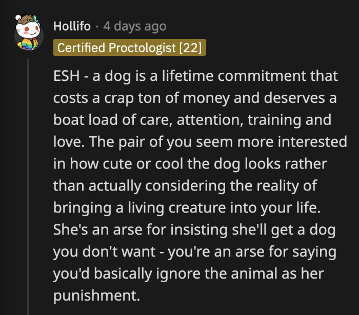 A dog has needs, and the breeds the two of them prefer have a LOT of needs. If they can't meet those needs, they have no business owning these dogs.
