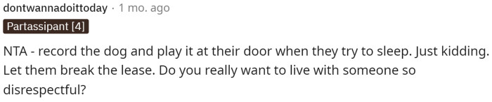 The first comment immediately states that OP is NTA and suggests they record the dog to let the owners truly hear how the dog behaves once they leave.