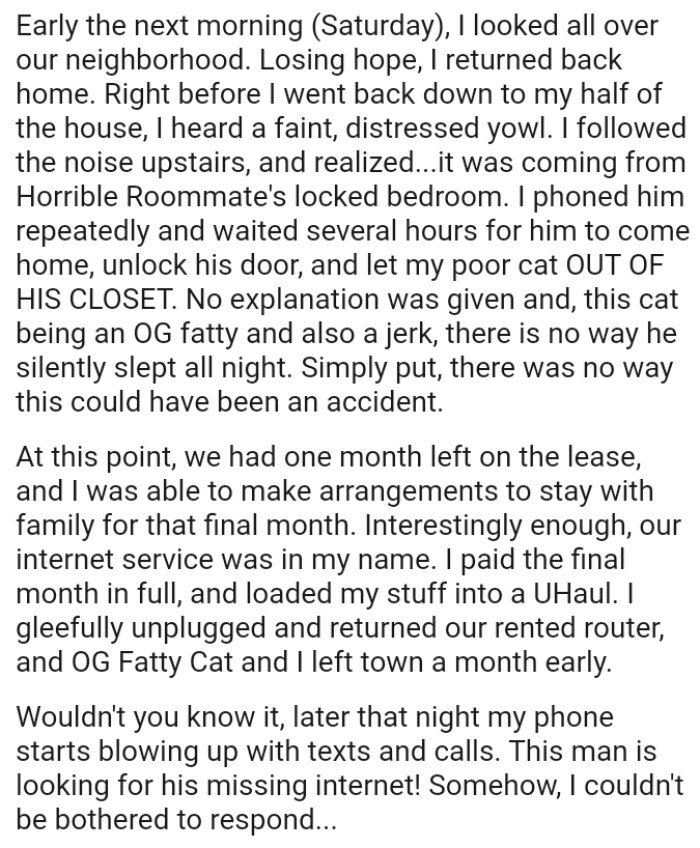 No explanation was given, and this cat is an OG fatty and also a jerk