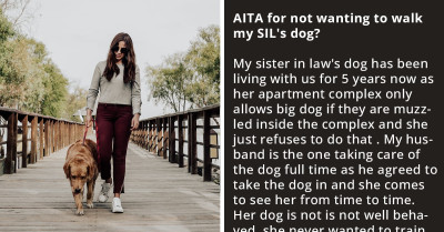 Woman Gets Criticized For Not Walking SIL's Dog She Was Literally Forced To Take In