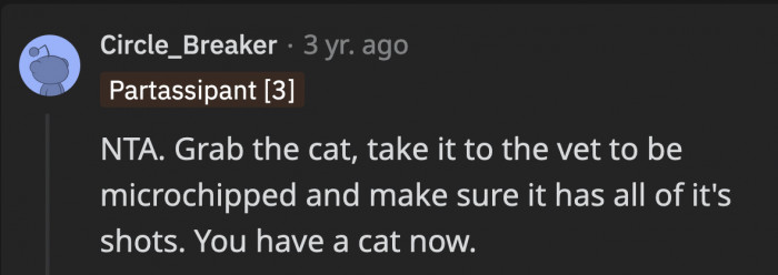 The first suggestion was to have the cat microchipped so they could claim ownership of her