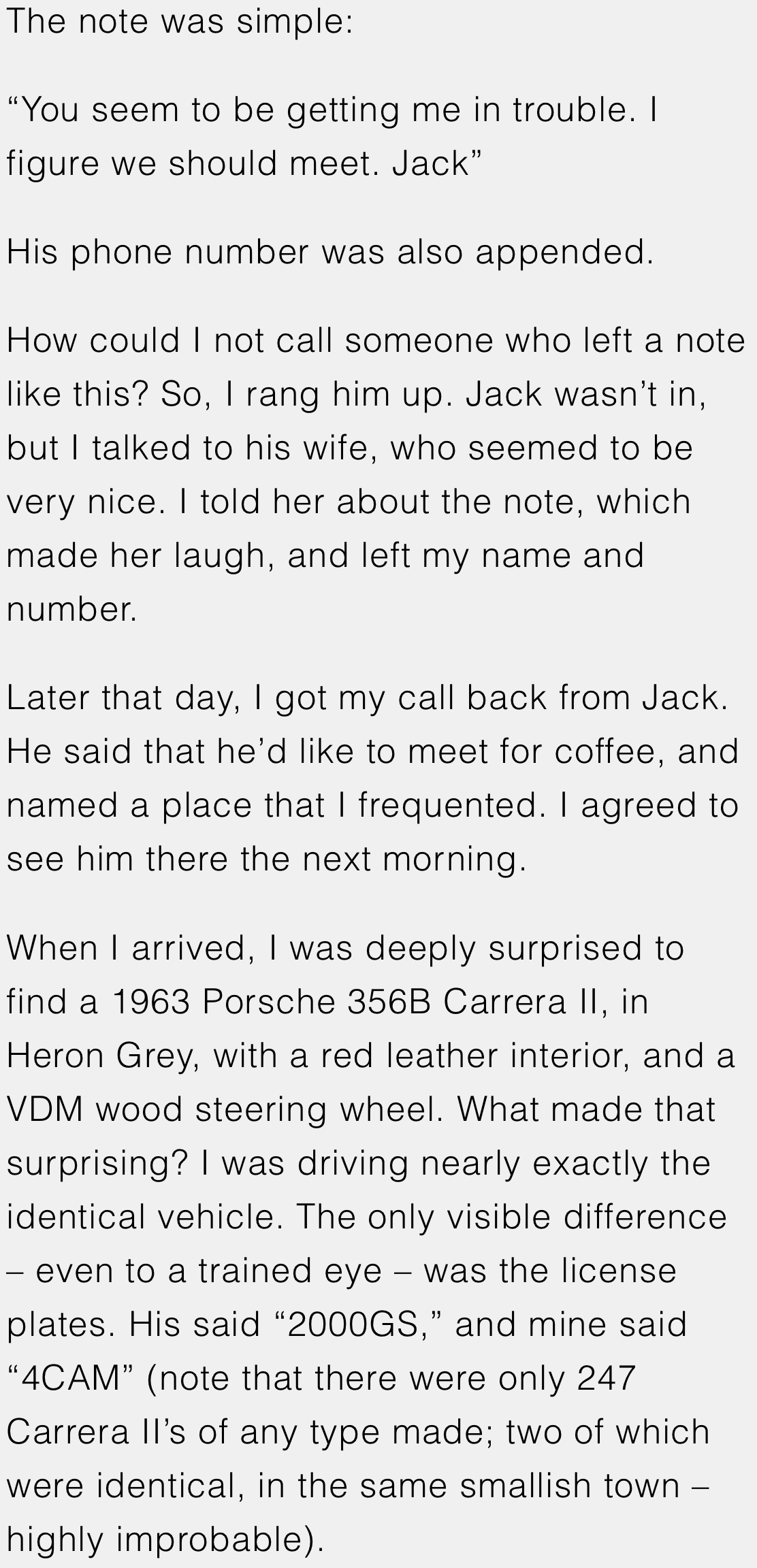 4. Sometimes, driving a classic Porsche can lead to unexpected connections—and alibis!