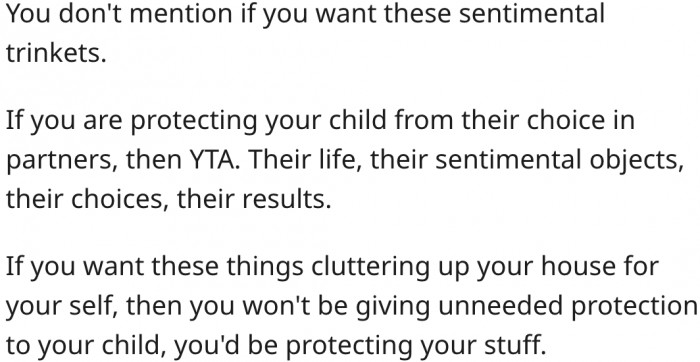 8. She has no business in helping to safeguard her child's sentimental objects.