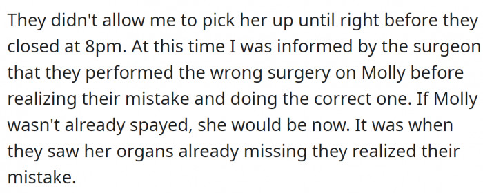 But the surgeon performed the wrong surgery, including the one she actually needed.