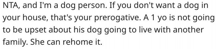 8. Not wanting a dog in her home is a right.