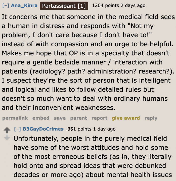 Some people didn't like that this doctor doesn't know compassion.