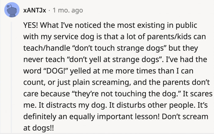 It also applies to behaviors that wouldn't freak anyone out, like screaming at the dogs.