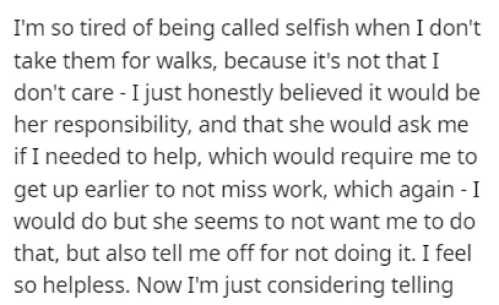 OP is tired of being called selfish for their behavior