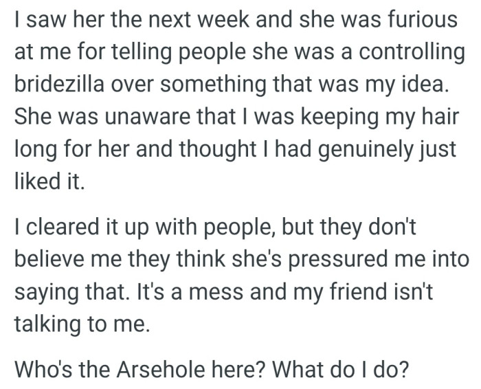 OP's friend was unaware that she was keeping her hair long for the wedding