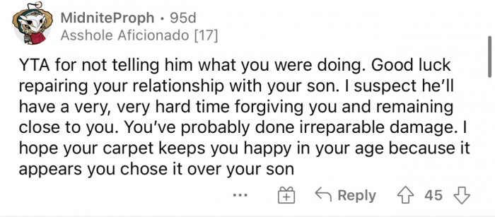 I think the biggest thing was not telling him at all or even having any conversation prior about the potential of getting rid of the cat.