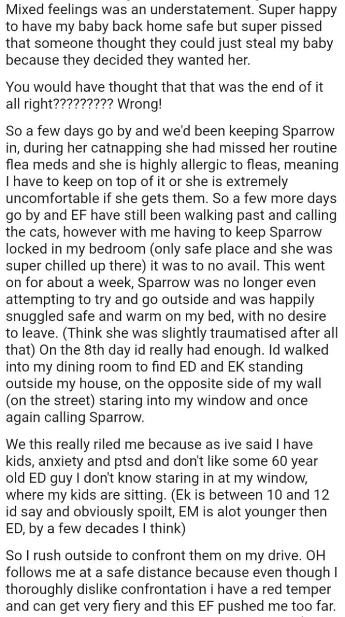 The cat was no longer attempting to go outside and was happily snuggled up safe